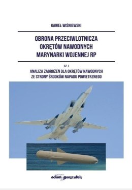 Obrona przeciwlotnicza okrętów nawodnych... cz.1