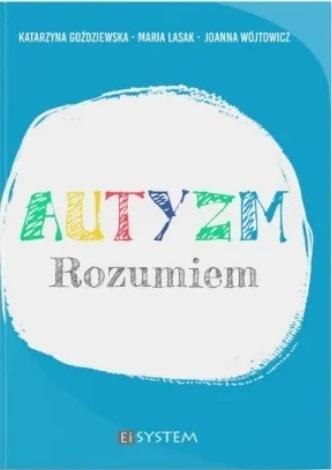 Autyzm. Rozumiem