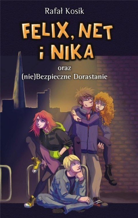 Felix, Net i Nika T.14 oraz (nie)Bezpieczne...