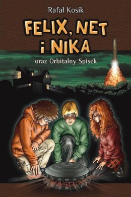 Felix, Net i Nika T.5 oraz Orbitalny Spisek