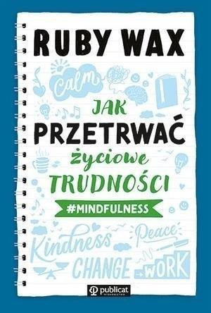 Jak przetrwać życiowe trudności #mindfulness