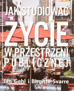 Jak studiować życie w przestrzeni publicznej