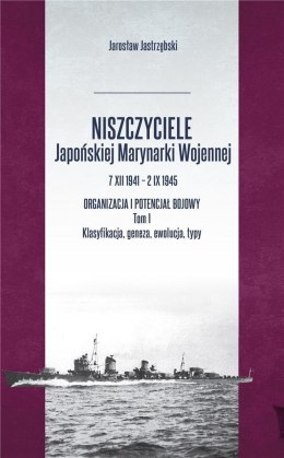 Niszczyciele Japońskiej Marynarki Wojennej T.1