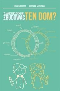 Z jakich klocków zbudować ten dom?