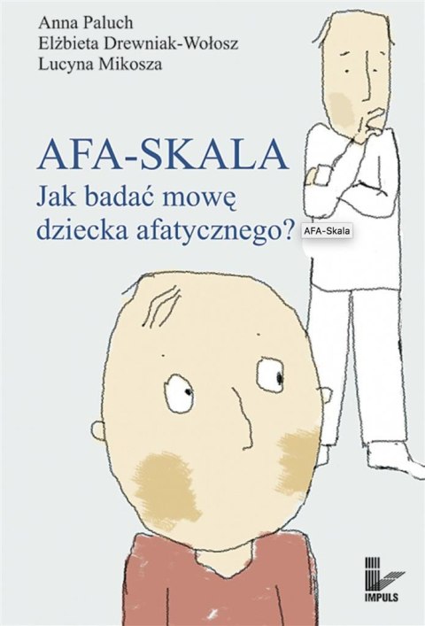 AFA-SKALA. Jak badać mowę dziecka afatycznego?