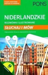 Rozmówki ilustrowane. Słuchaj i mów - niderlandzki