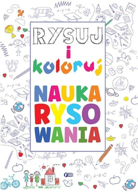 Rysuj i koloruj. Nauka rysowania