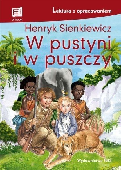 W pustyni i w puszczy. Lektura z opracowaniem