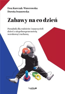 Zabawy na co dzień. Poradnik dla rodziców i ..