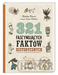 321 fascynujących faktów historycznych