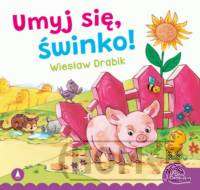 Umyj się świnko!