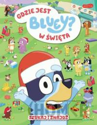 Gdzie jest Bluey w święta? Szukaj i znajdź