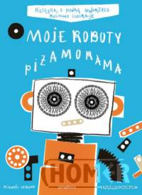 Moje roboty Piżamorama