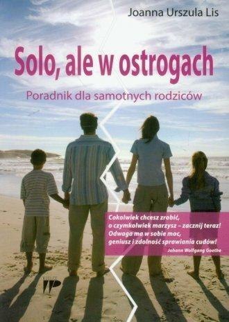 Solo, ale w ostrogach. Por. dla samot. rodziców