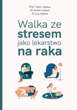 Walka ze stresem jako lekarstwo na raka