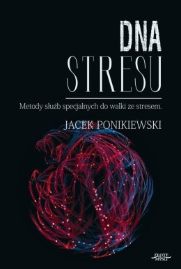 DNA stresu. Metody służb specjalnych do walki ze..