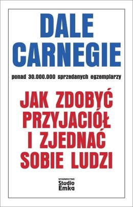 Jak zdobyć przyjaciół i zjednać sobie ludzi