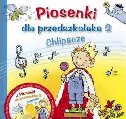 Piosenki dla przedszkolaka 2 Chlipacze