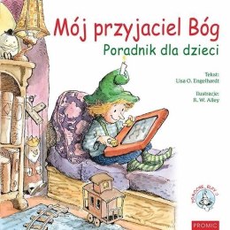 Mój przyjaciel Bóg. Poradnik dla dzieci