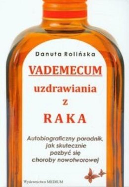 Vademecum uzdrawiania z raka