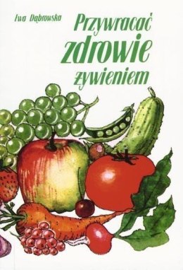 Przywracać zdrowie żywieniem w.2015