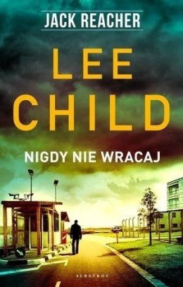 Jack Reacher. Nigdy nie wracaj