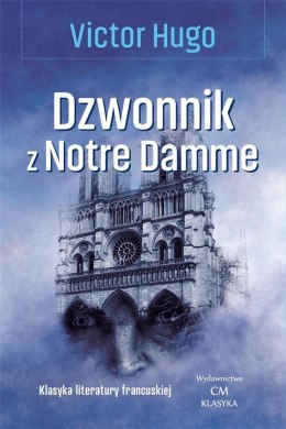 Klasyka. Dzwonnik z Notre Dame