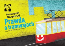 Prawda o tramwajach