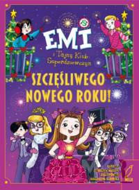 Emi i Tajny Klub Superdziewczyn Szczęśliwego Nowego Roku!