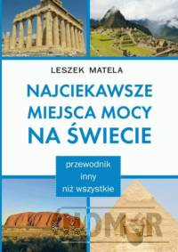 Najciekawsze miejsca mocy na świecie