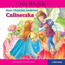 Calineczka. 101 bajek