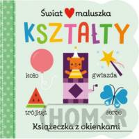 Świat maluszka. Kształty. Książeczka z okienkami
