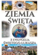 Ziemia Święta z Ewangelii Św. Łukasza