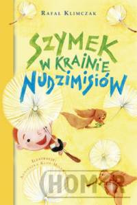 Szymek w krainie Nudzimisiów