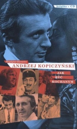 Jak być kochanym - Andrzej Kopiczyński