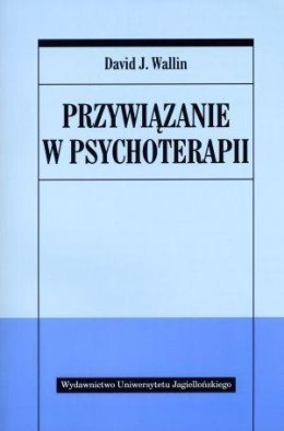 Przywiązanie w psychoterapii