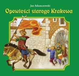 Opowieści starego Krakowa