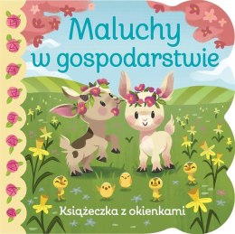 Książeczka z okienkami. Maluchy w gospodarstwie