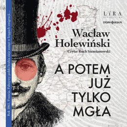 A potem już tylko mgła audiobook