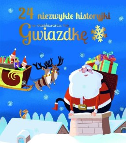 24 niezwykłe historyjki w oczekiwaniu na Gwiazdkę