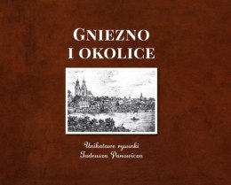 Gniezno i okolice. Unikatowe rysunki