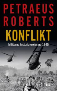 Konflikt. Militarna historia wojen po 1945