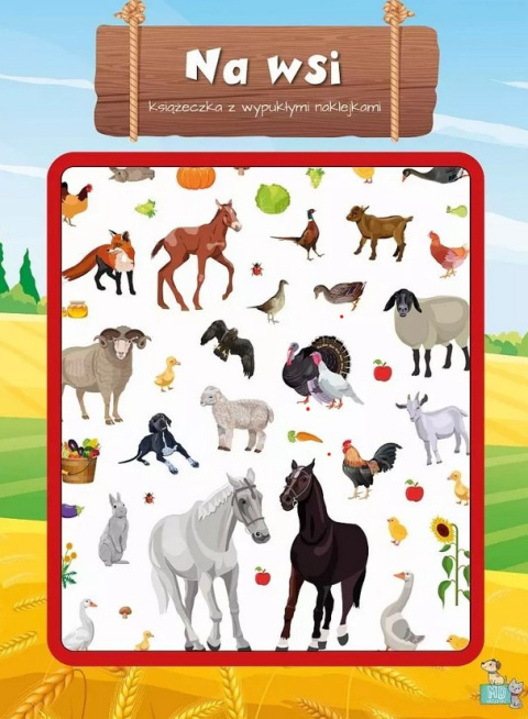 Na wsi Książeczka z wypukłymi naklejkami. Na wsi