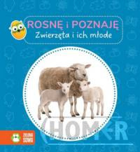 Rosnę i poznaję Zwierzęta i ich młode