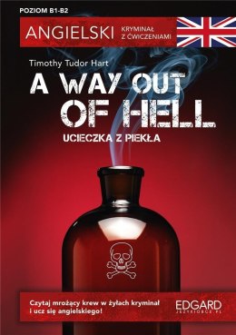 Angielski Kryminał z ćwiczeniami A Way Out of Hell