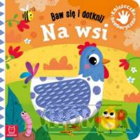 Baw się i dotknij Na wsi Książeczka sensoryczna