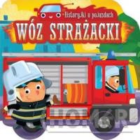 Historyjki o pojazdach Wóz strażacki