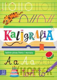 Kaligrafia ładnie piszę litery i wyrazy