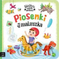 Piosenki dla maluszka Biblioteczka małego dziecka