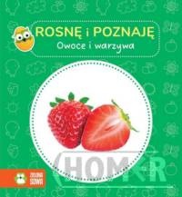 Rosnę i poznaję Owoce i warzywa